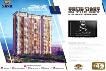 Come make your nest in the sky by residing at Saya S Class in Ghaziabad
